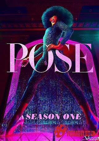 pose vietsub|Thế giới hào hoa .